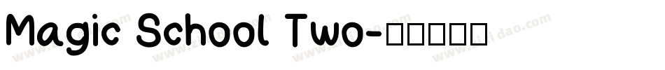 Magic School Two字体转换